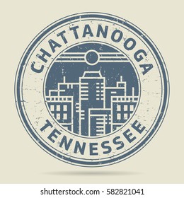 Grunge rubber stamp or label with text Chattanooga, Tennessee written inside, vector illustration