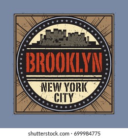 Grunge rubber stamp or label with text Brooklyn, New York City written inside, vector illustration