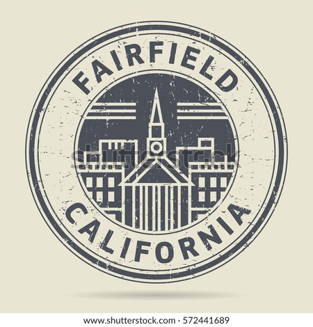 Grunge rubber stamp or label with text Fairfield, California written inside, vector illustration