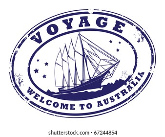 Grunge rubber stamp with sailing ship and the text Voyage - Welcome to Australia written inside the stamp, vector illustration