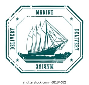 Grunge rubber stamp with sailing ship and text Marine Delivery, vector illustration