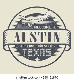 Grunge rubber stamp or tag with airplane and text Welcome to Texas, Austin, vector illustration.