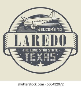 Grunge rubber stamp or tag with airplane and text Welcome to Texas, Laredo, vector illustration.