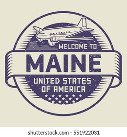 Grunge rubber stamp or tag with airplane and text Welcome to Maine, United States of America, vector illustration