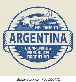 Grunge rubber stamp or tag with airplane and text Welcome to Argentina, (in spanish language too), vector illustration.