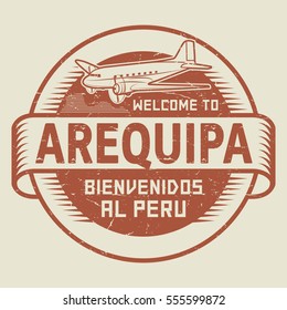 Grunge rubber stamp or tag with airplane and text Welcome to Arequipa, Peru (in Spanish language too), vector illustration