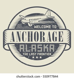 Grunge rubber stamp or tag with text Welcome to Anchorage, Alaska, vector illustration
