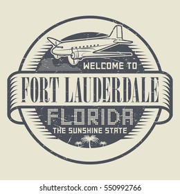 Grunge rubber stamp or tag with text Welcome to Fort Lauderdale, Florida, vector illustration