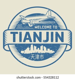 Grunge rubber stamp or tag with text Welcome to Tianjin, (in chinese language too), China, vector illustration