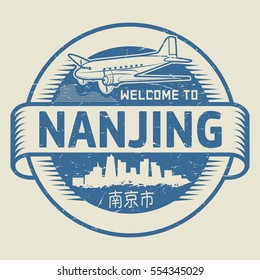 Grunge rubber stamp or tag with text Welcome to Nanjing, (in chinese language too), China, vector illustration