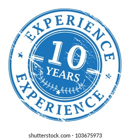 Grunge rubber stamp with the text 10 Years Experience written inside, vector illustration