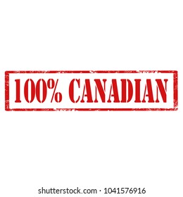 Grunge rubber stamp with text 100% Canadian,vector illustration