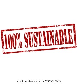 Grunge rubber stamp with text 100% Sustainable,vector illustration