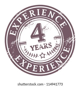 Grunge rubber stamp with the text 4 Years Experience written inside, vector illustration