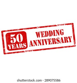 Grunge rubber stamp with text 50 Years Wedding Anniversary,vector illustration