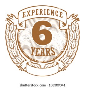 Grunge rubber stamp with the text 6 Years Experience written inside, vector illustration