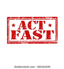 Grunge rubber stamp with text Act Fast,vector illustration