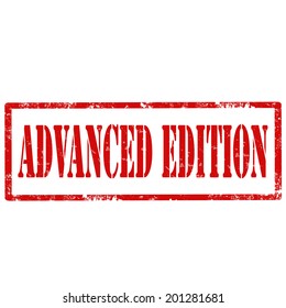 Grunge rubber stamp with text Advanced Edition,vector illustration