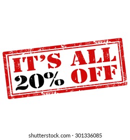 Grunge rubber stamp with text It's All 20% Off,vector illustration