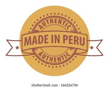 Grunge rubber stamp with the text Authentic, Made in Peru written inside the stamp, vector illustration