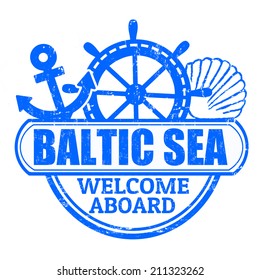 Grunge rubber stamp with the text Baltic Sea, welcome aboard written inside, vector illustration