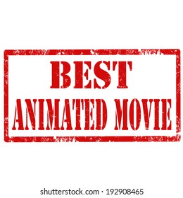 Grunge rubber stamp with text Best Animated Movie,vector illustration