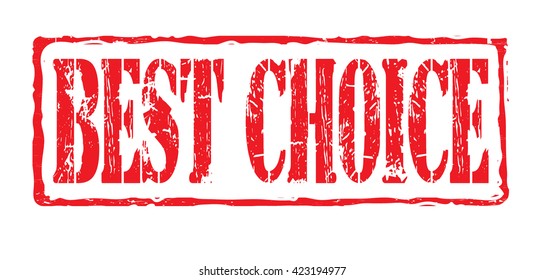Grunge rubber stamp with text "best choice" inside,vector illustration