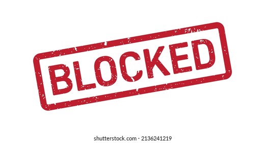 Grunge el sello de goma con texto Bloqueado aislado en fondo blanco. Ilustración del vector