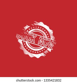 grunge rubber stamp with the text book now. book now rubber stamp, label, badge, logo,seal. Designed for your web site design, logo, app, UI