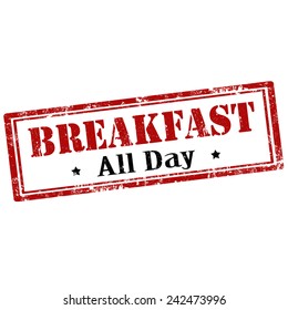 Grunge rubber stamp with text Breakfast-All Day,vector illustration