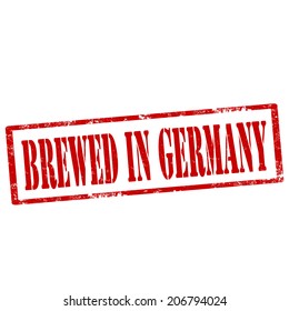 Grunge rubber stamp with text Brewed In Germany,vector illustration