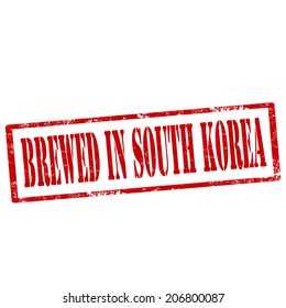 Grunge rubber stamp with text Brewed In South Korea,vector illustration