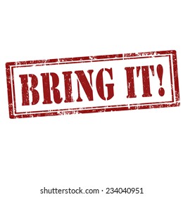 Grunge rubber stamp with text Bring It,vector illustration