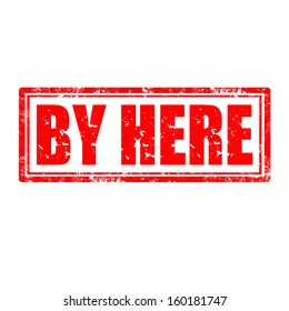Grunge rubber stamp with text By Here,vector illustration