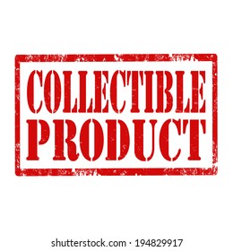 Grunge rubber stamp with text Collectible Product,vector illustration