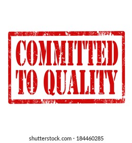 Grunge rubber stamp with text Committed To Quality,vector illustration