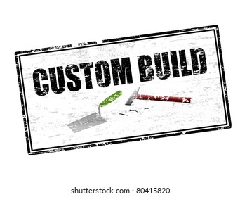 Grunge rubber stamp with the text custom build written inside the stamp
