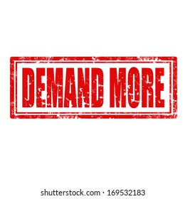 Grunge rubber stamp with text Demand More,vector illustration