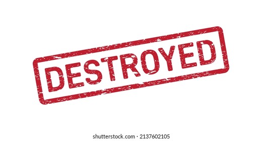 Grunge rubber stamp with text Destroyed isolated on white background. Vector illustration