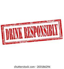 Grunge rubber stamp with text Drink Responsibly,vector illustration