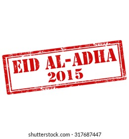 Grunge rubber stamp with text Eid al-Adha 2015(Feast of Sacrifice-muslim community festival),vector illustration