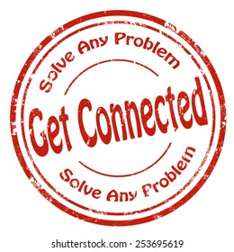 Grunge rubber stamp with text Get Connected-Solve Any Problem,vector illustration