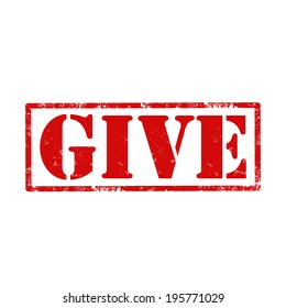 Grunge rubber stamp with text Give,vector illustration