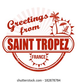 Grunge rubber stamp with text Greetings from Saint Tropez, vector illustration