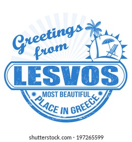 Grunge rubber stamp with text Greetings from Lesvos most beautiful place in Greece, vector illustration