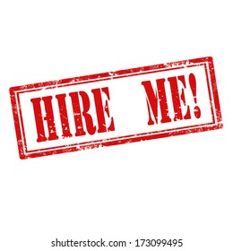 Grunge rubber stamp with text Hire Me,vector illustration