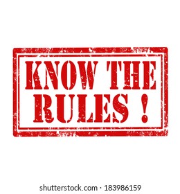 Grunge rubber stamp with text Know The Rules,vector illustration
