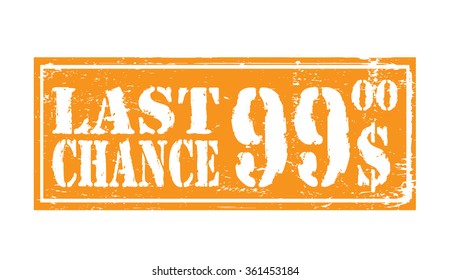 Grunge rubber stamp with text "last chance" inside,vector illustration