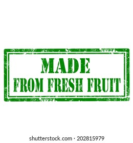 Grunge rubber stamp with text Made From Fresh Fruit,vector illustration