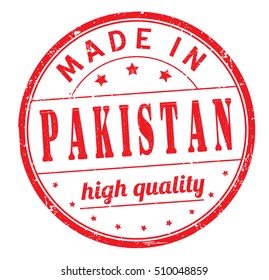 grunge rubber stamp with text "made in Pakistan, high quality" on white, vector illustration